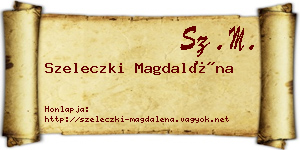 Szeleczki Magdaléna névjegykártya